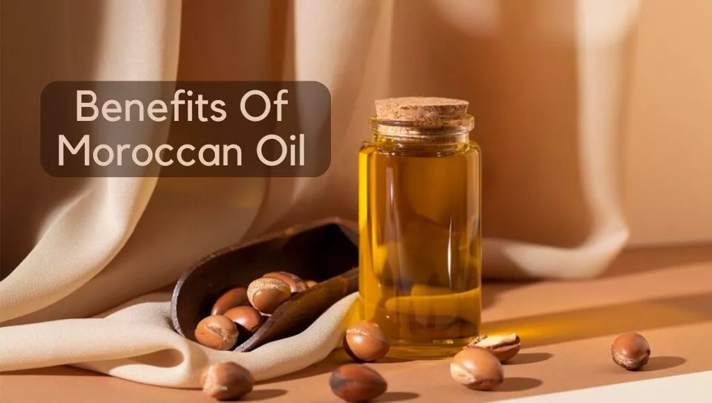 Powerful Benefits Of Moroccan Oil