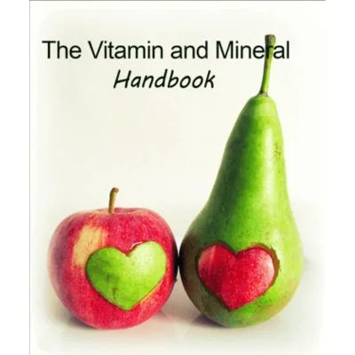 The Vitamin and Mineral Handbook