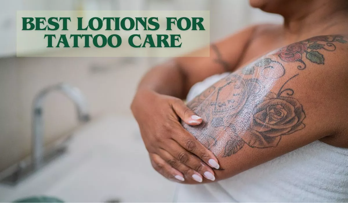 Top Lotions For Tattoo Care