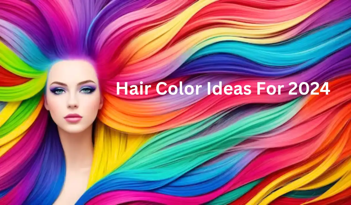 Hair color ideas 2024