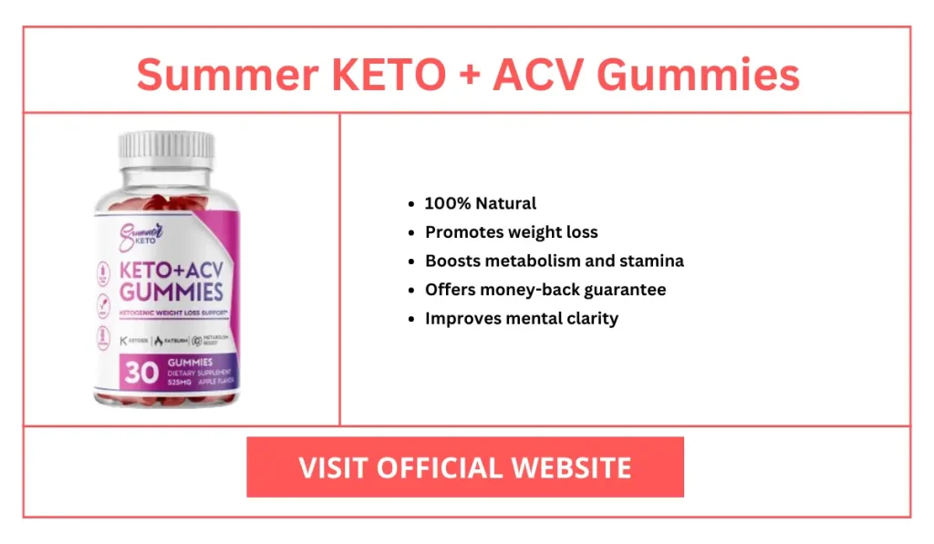 Summer Keto + ACV Gummies Facts